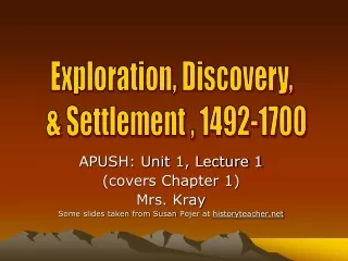 APUSH: Unit 1, Lecture 1  (covers Chapter 1) Mrs.  Kray