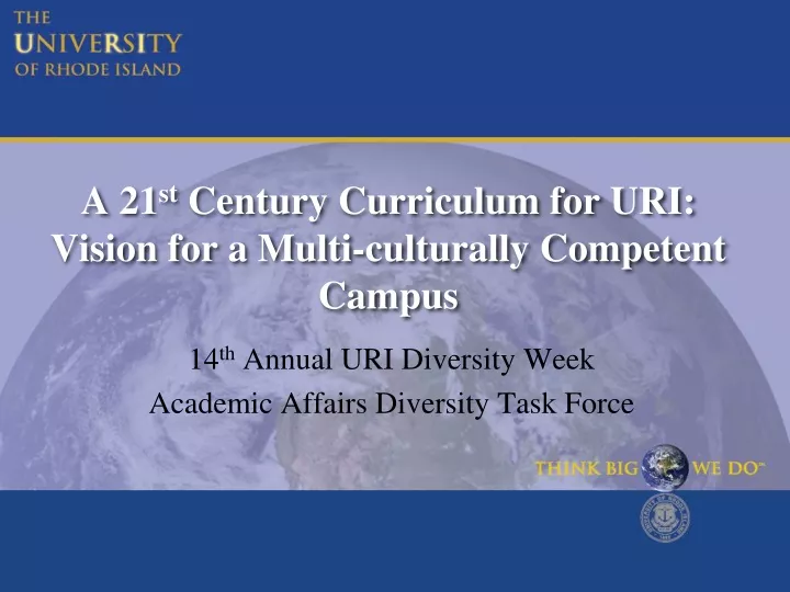 a 21 st century curriculum for uri vision for a multi culturally competent campus