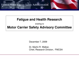 Fatigue and Health Research  briefing to Motor Carrier Safety Advisory Committee