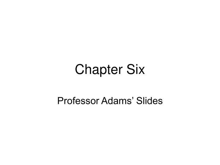 chapter six