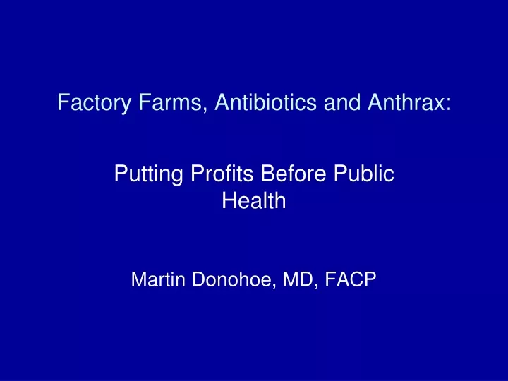 factory farms antibiotics and anthrax