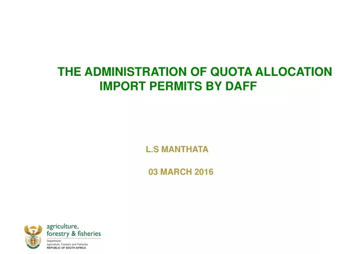 the administration of quota allocation import permits by daff
