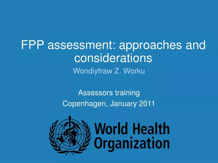 fpp assessment approaches and considerations