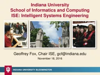 Indiana University  School of Informatics and Computing ISE: Intelligent Systems Engineering