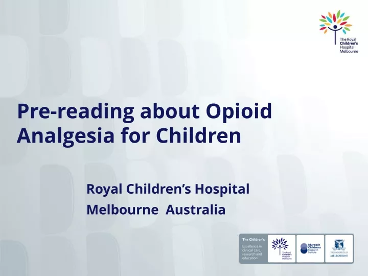 pre reading about opioid analgesia for children