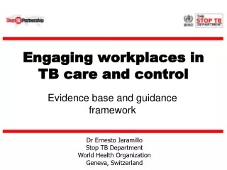 Engaging workplaces in  TB care and control