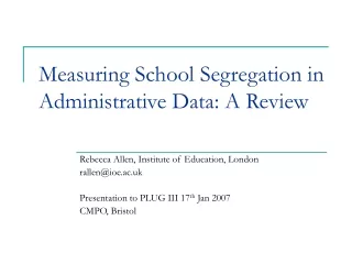 Measuring School Segregation in Administrative Data: A Review