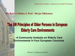 The UN Principles of Older Persons in European  Elderly Care Environments