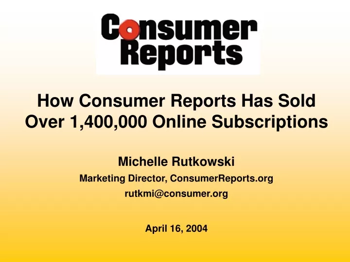 how consumer reports has sold over