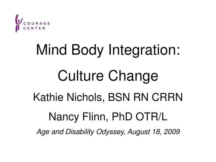 mind body integration culture change kathie