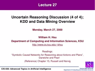 Monday, March 27, 2000 William H. Hsu Department of Computing and Information Sciences, KSU