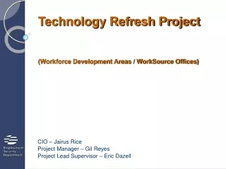 Technology Refresh Project (Workforce Development Areas / WorkSource Offices)