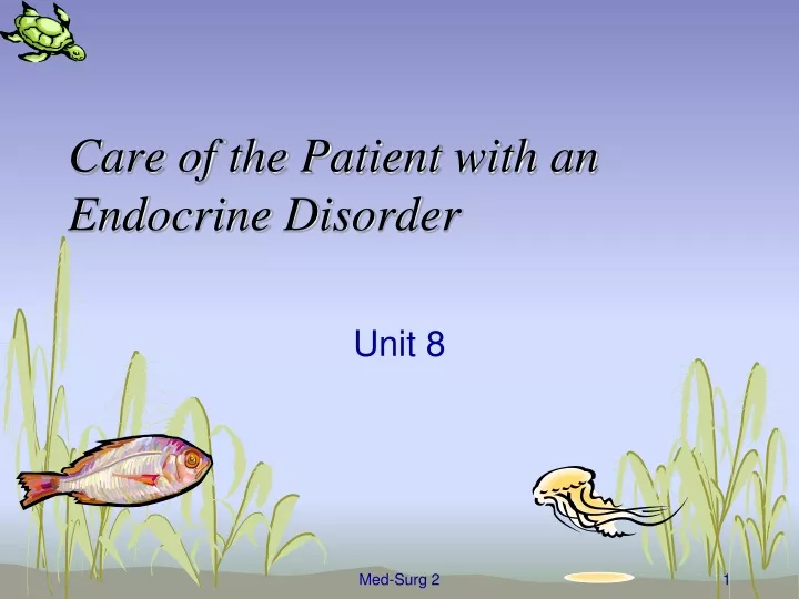 care of the patient with an endocrine disorder