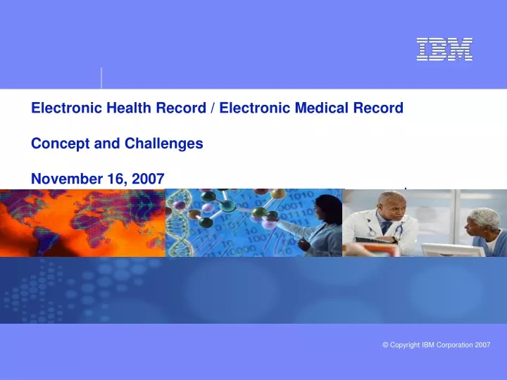 electronic health record electronic medical record concept and challenges november 16 2007