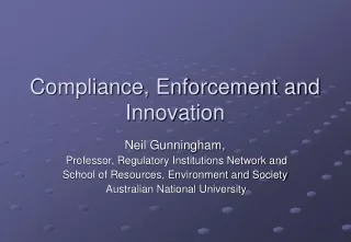Compliance, Enforcement and  Innovation
