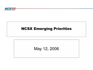 NCSX Emerging Priorities