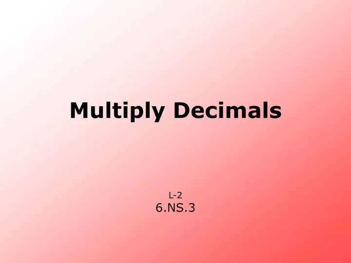 multiply decimals