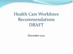 Health Care Workforce Recommendations  DRAFT - slide 1