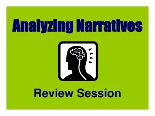 Analyzing Narratives Review Session