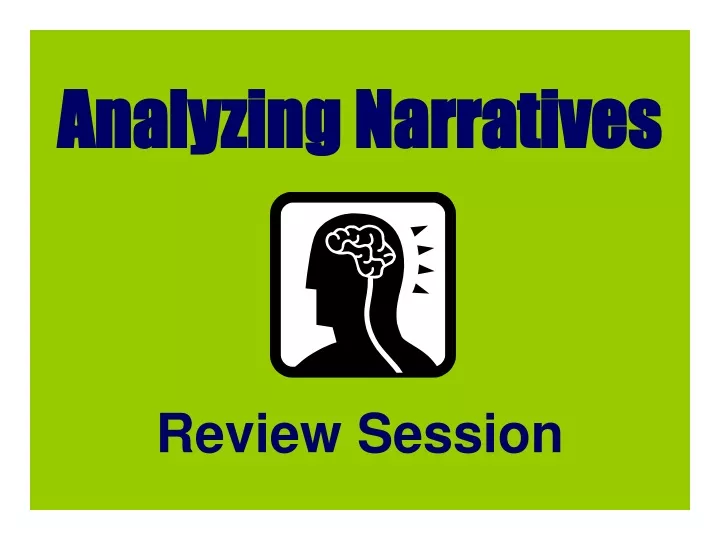 analyzing narratives review session