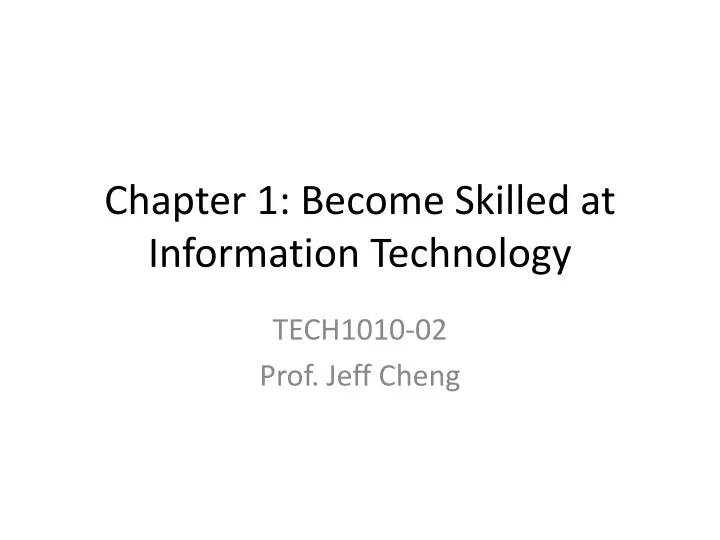 chapter 1 become skilled at information technology