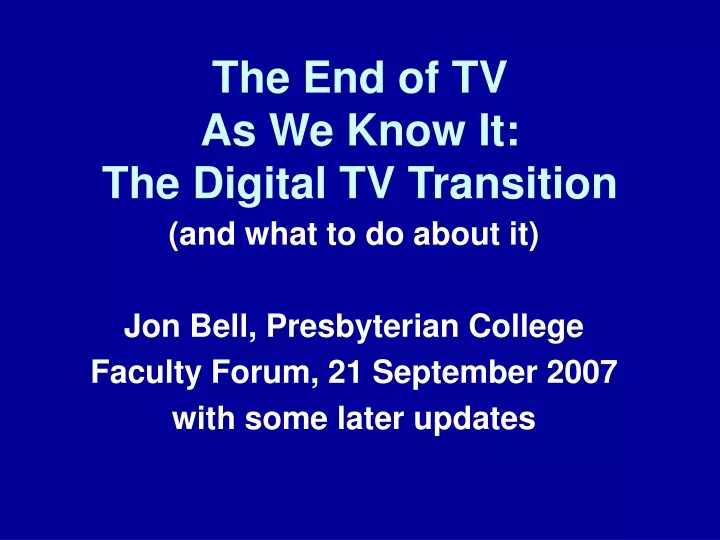 the end of tv as we know it the digital tv transition