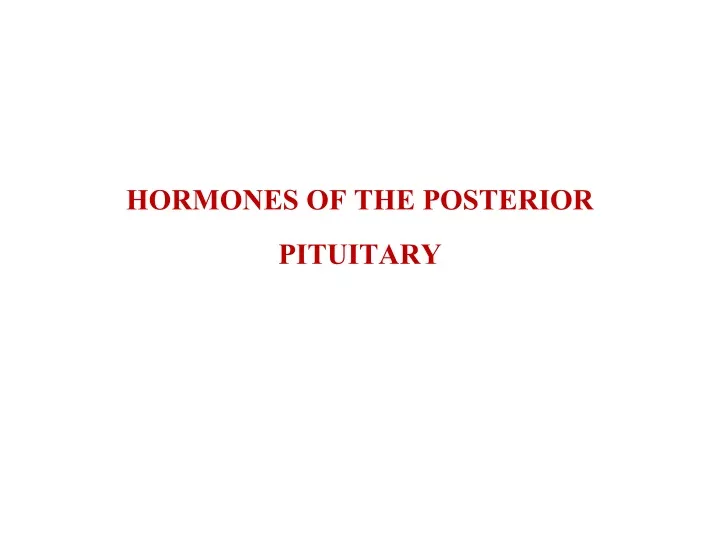 hormones of the posterior pituitary