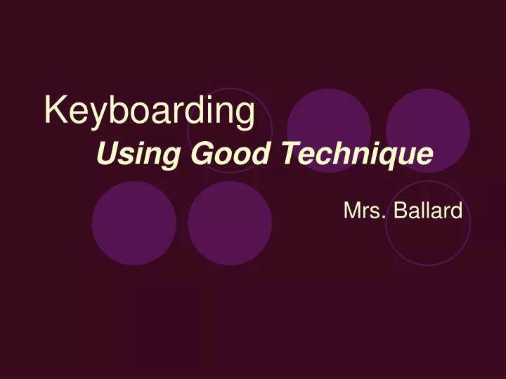 keyboarding using good technique