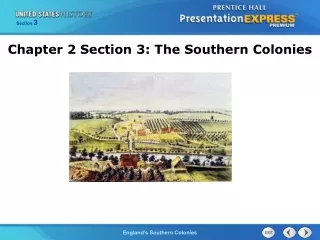 Chapter 2 Section 3: The Southern Colonies