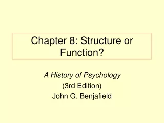 Chapter 8: Structure or Function?