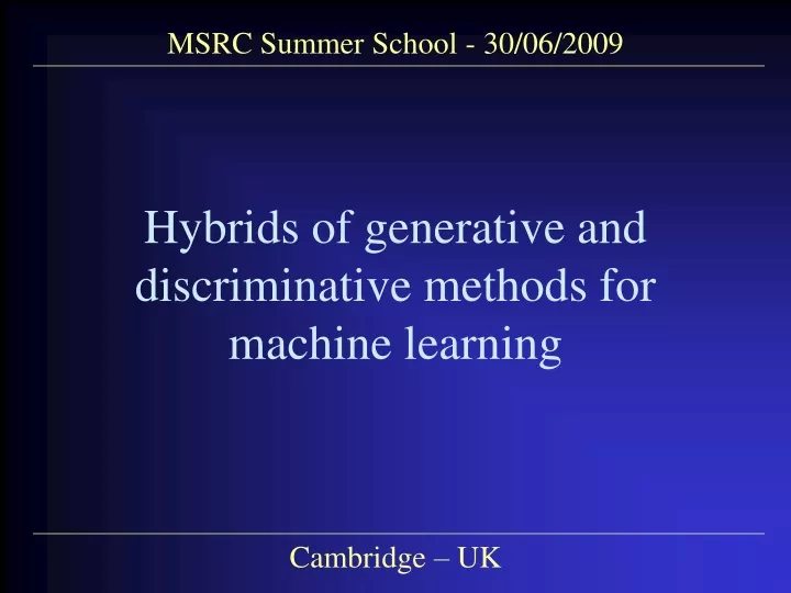 hybrids of generative and discriminative methods for machine learning