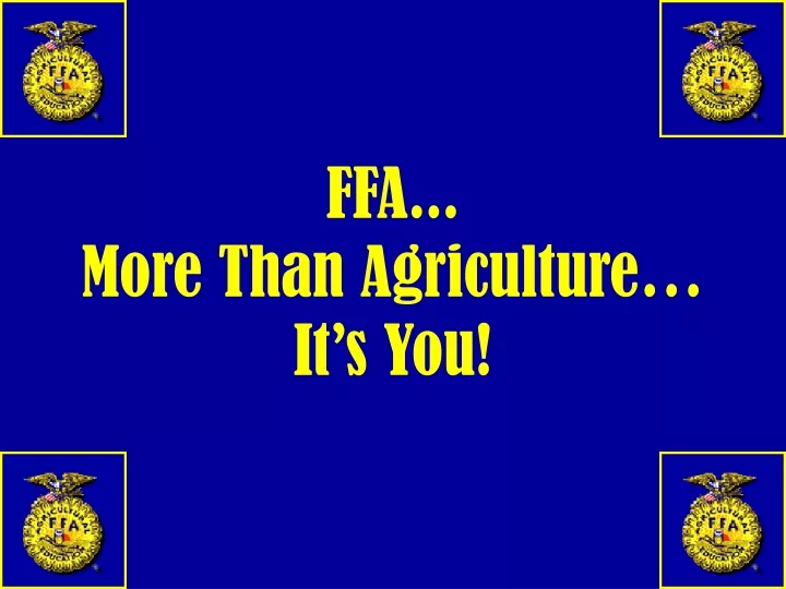 ffa more than agriculture it s you