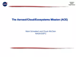 The Aerosol/Cloud/Ecosystems Mission (ACE)