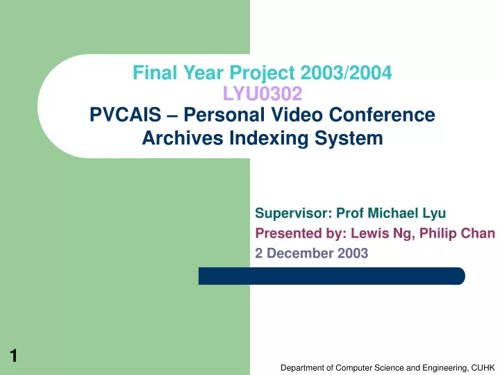 final year project 2003 2004 lyu0302 pvcais personal video conference archives indexing system