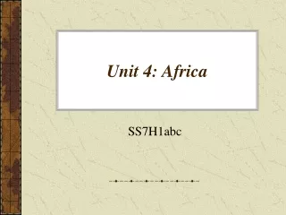 Unit 4: Africa