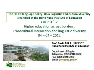 Prof. David C.S. Li  (  李 楚 成  ) Hong Kong Institute of Education