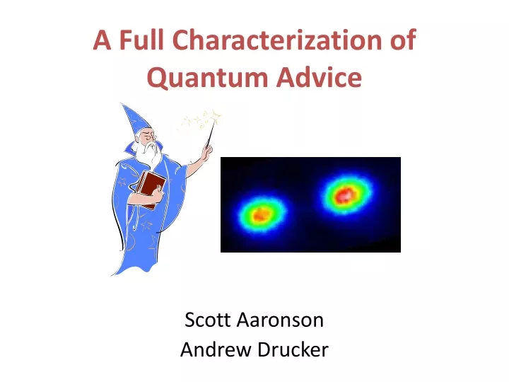 a full characterization of quantum advice
