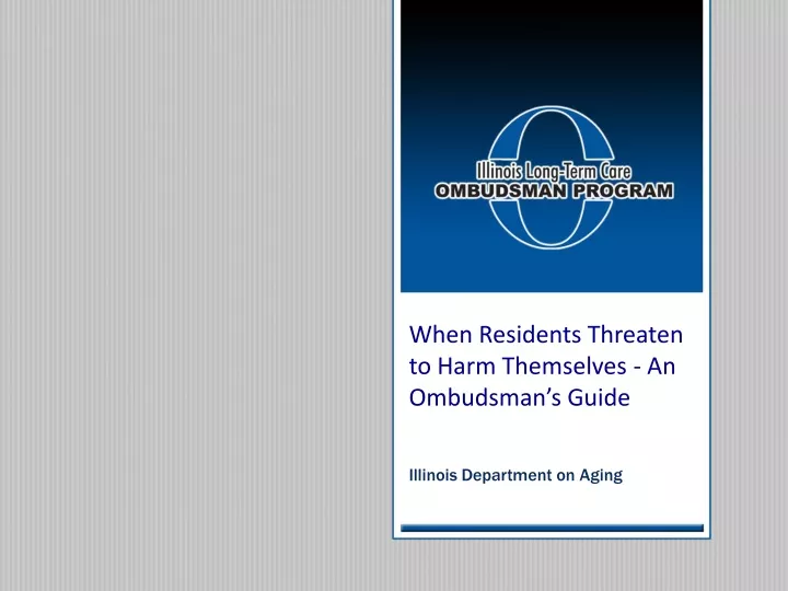 when residents threaten to harm themselves an ombudsman s guide