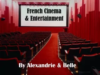 French Cinema  &amp; Entertainment