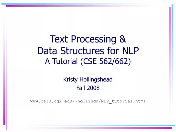 text processing data structures for nlp a tutorial cse 562 662
