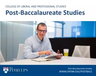 COLLEGE OF LIBERAL AND PROFESSIONAL STUDIES Post-Baccalaureate Studies