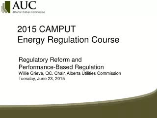 2015 CAMPUT  Energy Regulation Course