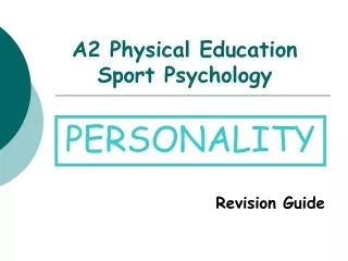 A2 Physical Education  Sport Psychology