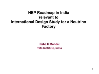 HEP Roadmap in India  relevant to International Design Study for a Neutrino Factory