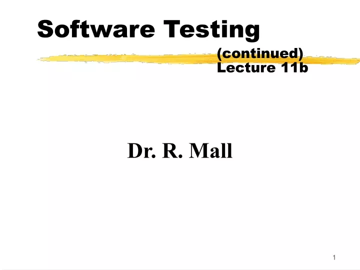 software testing continued lecture 11b