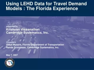 Using LEHD Data for Travel Demand Models : The Florida Experience