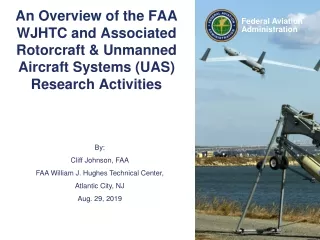 By:  Cliff Johnson, FAA FAA William J. Hughes Technical Center,  Atlantic City, NJ Aug. 29, 2019