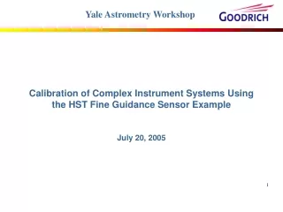 Calibration of Complex Instrument Systems Using the HST Fine Guidance Sensor Example