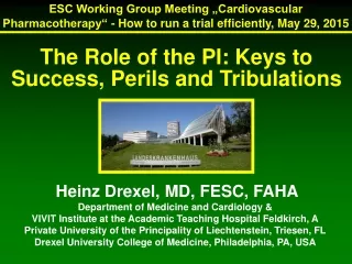Heinz Drexel, MD, FESC, FAHA Department of Medicine and Cardiology &amp;