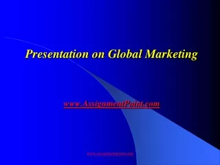 Presentation on Global Marketing AssignmentPoint